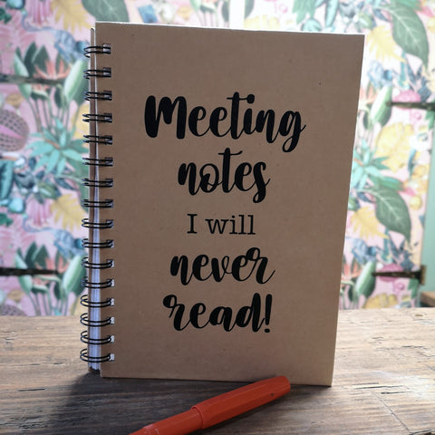 A5 Spiral-Bound Kraft Notebook - Meeting Notes I Will Never Read!