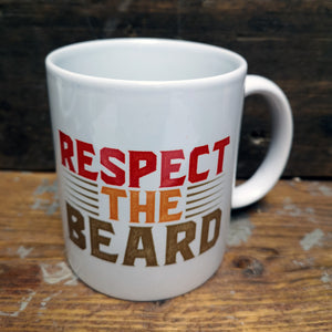 'Respect the Beard' Quote Mug