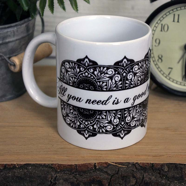 'All you Need is a Good Book and a Cup of Tea' Mug
