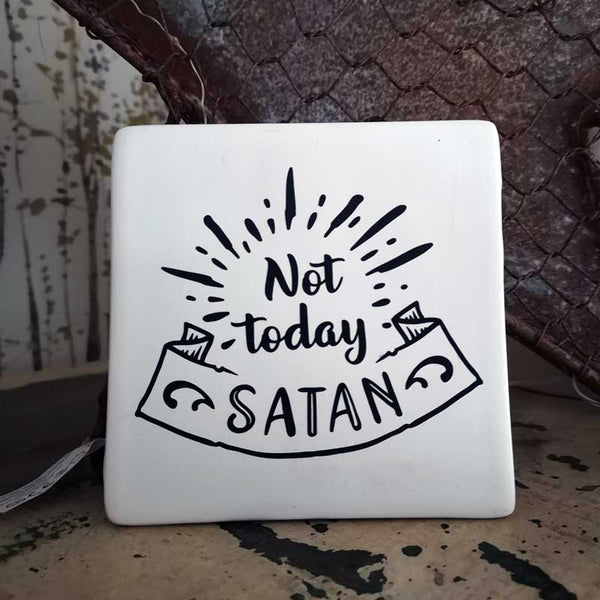 Humorous Not Today Satan Square Ceramic Plaque - 13x13cm