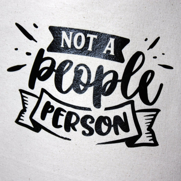 Quote Tote Bag - Not a People Person