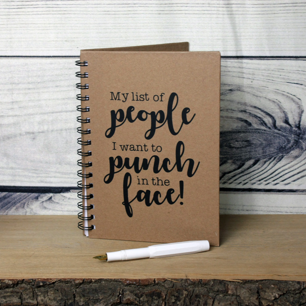 A5 Spiral-Bound Kraft Notebook - My List of People I Want to Punch in the Face